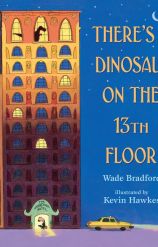 There's A Dinosaur on the 13th Floor 